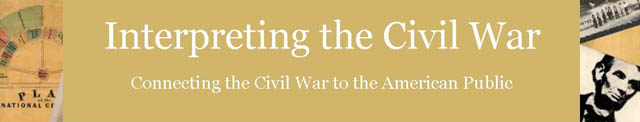 Interpreting the Civil War: Connecting the Civil War to the American Public