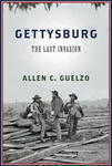 Gettysburg: The Last Invasion by Allen C. Guelzo