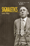 Signaletics by Emilia A. Phillips