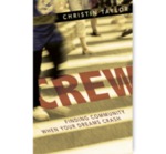 Crew: Finding Community When Your Dreams Crash by Christin N. Taylor