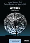 Ecomedia: Key Issues by Stephen Rust, Salma Monani, and Sean Cubitt