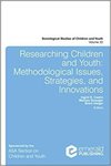 Researching Children and Youth: Methodological Issues, Strategies, and Innovations by Ingrid E. Castro, Melissa Swauger, and Brent D. Harger