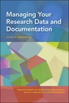 Managing Your Research Data and Documentation by Kathy R. Berenson