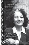 Weaving the Legacy: Remembering Paula Gunn Allen by Stephanie A. Sellers and Menoukha Case