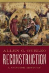 Reconstruction: A Concise History by Allen C. Guelzo