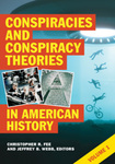 Conspiracies and Conspiracy Theories in American History by Christopher R. Fee, Jeffrey B. Webb, Anika N. Jensen, Benjamin S. Kratz, Susanna L. Mills, Isabella Rosedietcher, Reilly M. Vore, and Juliet M. Wilson