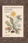 The Flowering of Ecology: Maria Sibylla Merian's Caterpillar Book by Kay Etheridge