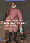 Giants and Dwarfs in European Art and Culture, ca. 1350-1750 by Robin O'Bryan and Felicia M. Else