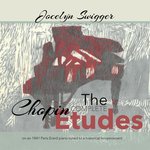 The Complete Chopin Etudes by Jocelyn Swigger