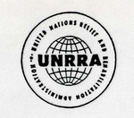 MS-164: Assorted Documents from the United Nations Relief and Rehabilitation Administration (UNRRA) by Anna M. Baldasarre