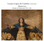 Memorias by Leonor López de Córdoba Carrillo, María-Milagros Rivera Garretas, and Christopher C. Oechler